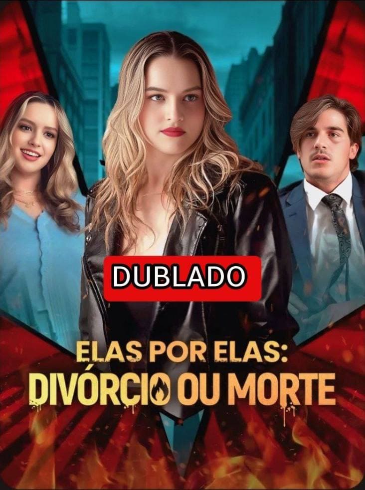 Elas por elas: divórcio em morte