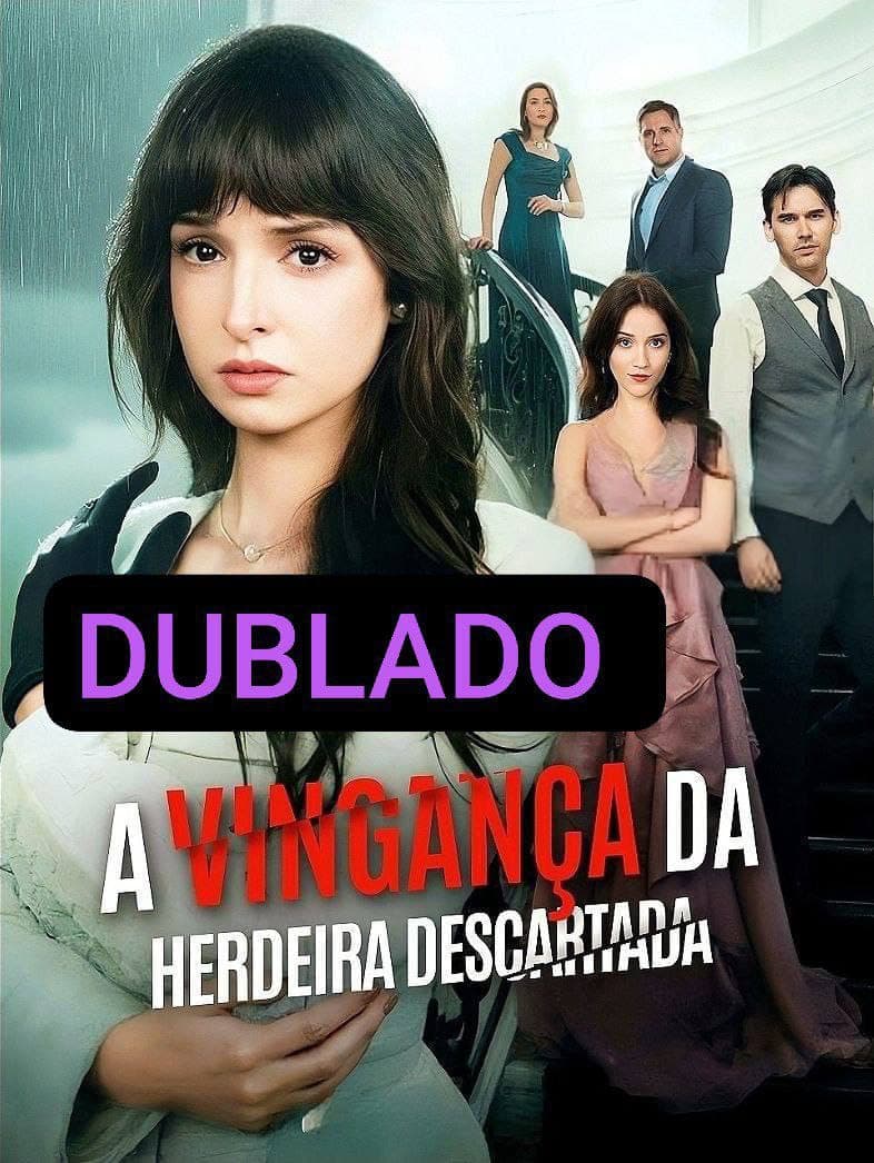 A vingança da herdeira descartada